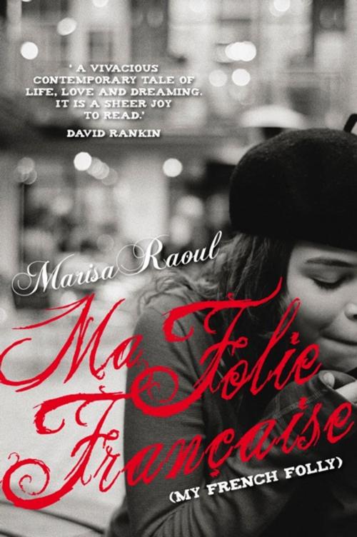 Cover of the book Ma Folie Française (My French Folly) by Marisa Raoul, DoctorZed Publishing