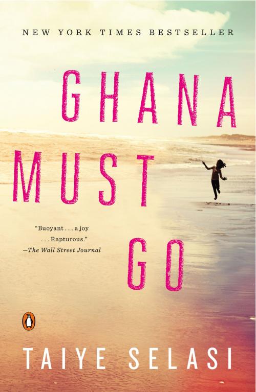Cover of the book Ghana Must Go by Taiye Selasi, Penguin Publishing Group