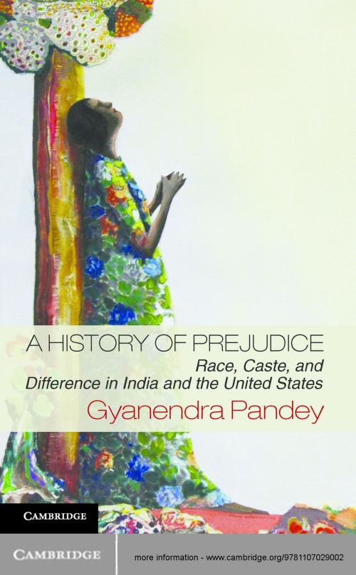 Cover of the book A History of Prejudice by Gyanendra Pandey, Cambridge University Press