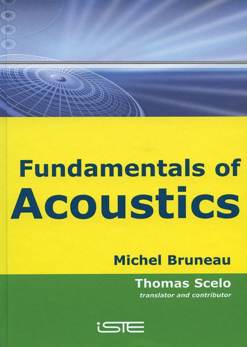 Cover of the book Fundamentals of Acoustics by Michel Bruneau, Société Française d'Acoustique, Wiley