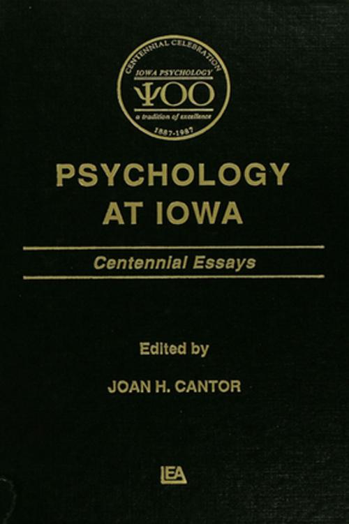 Cover of the book Psychology at Iowa by Joan H. Cantor, Taylor and Francis