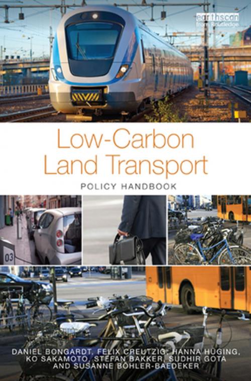 Cover of the book Low-Carbon Land Transport by Daniel Bongardt, Felix Creutzig, Hanna Hüging, Ko Sakamoto, Stefan Bakker, Sudhir Gota, Susanne Böhler-Baedeker, Taylor and Francis