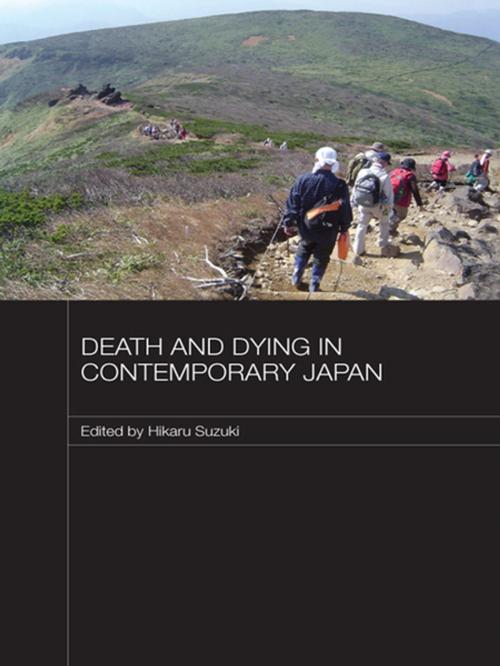 Cover of the book Death and Dying in Contemporary Japan by , Taylor and Francis
