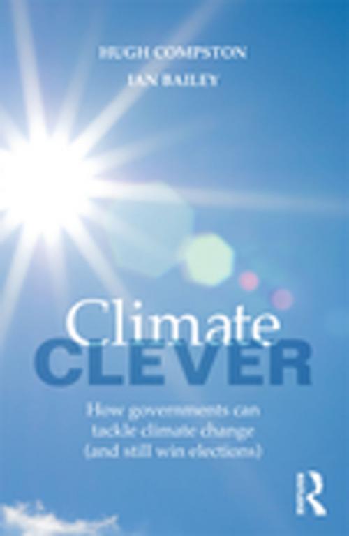 Cover of the book Climate Clever by Hugh Compston, Ian Bailey, Taylor and Francis