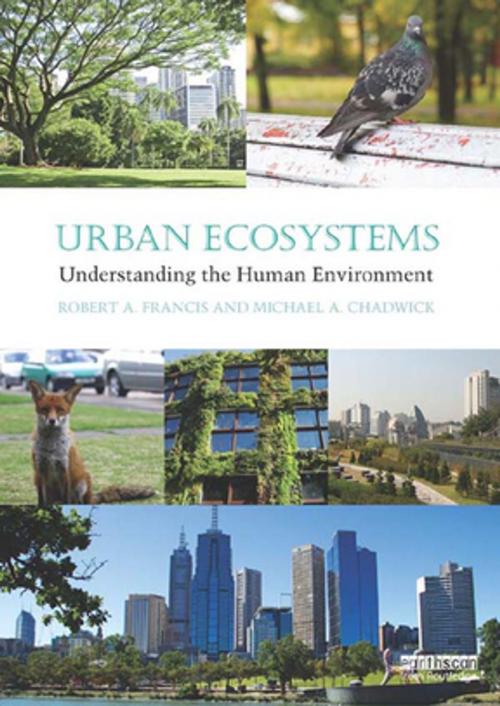 Cover of the book Urban Ecosystems by Robert A. Francis, Michael A. Chadwick, Taylor and Francis