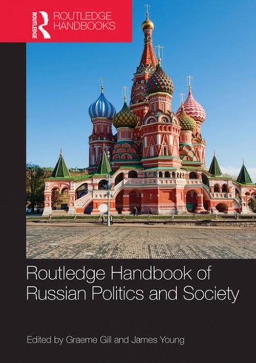 Cover of the book Routledge Handbook of Russian Politics and Society by , Taylor and Francis