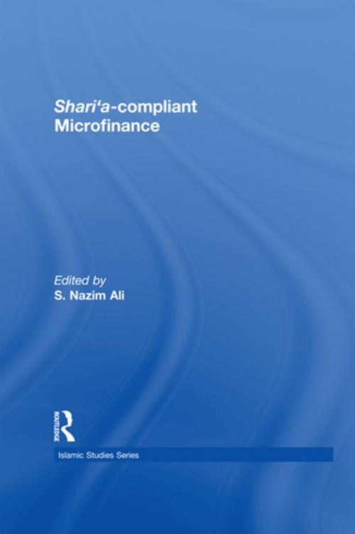 Cover of the book Shari'a Compliant Microfinance by , Taylor and Francis