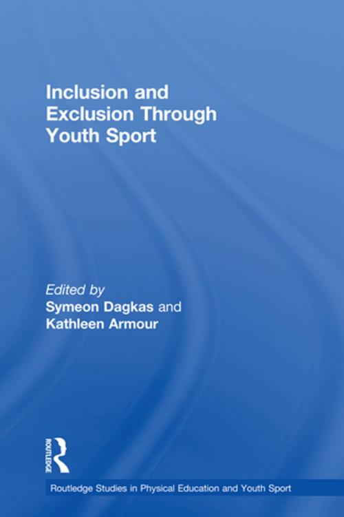 Cover of the book Inclusion and Exclusion Through Youth Sport by , Taylor and Francis