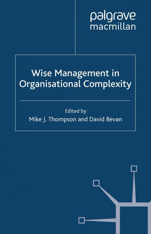 Cover of the book Wise Management in Organisational Complexity by , Palgrave Macmillan UK