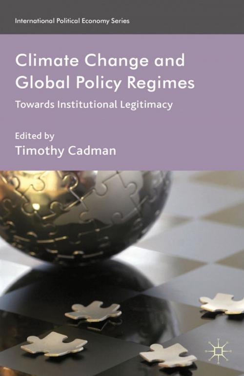 Cover of the book Climate Change and Global Policy Regimes by Timothy Cadman, Palgrave Macmillan UK