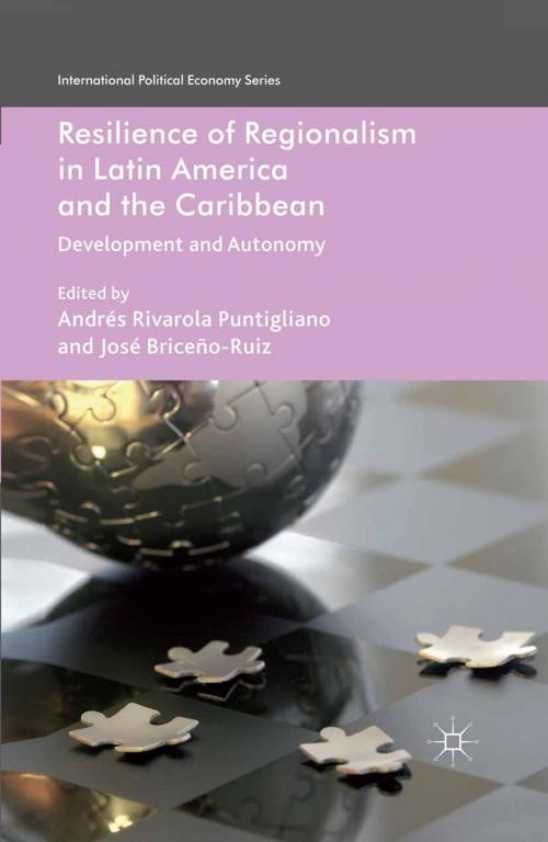 Cover of the book Resilience of Regionalism in Latin America and the Caribbean by , Palgrave Macmillan UK