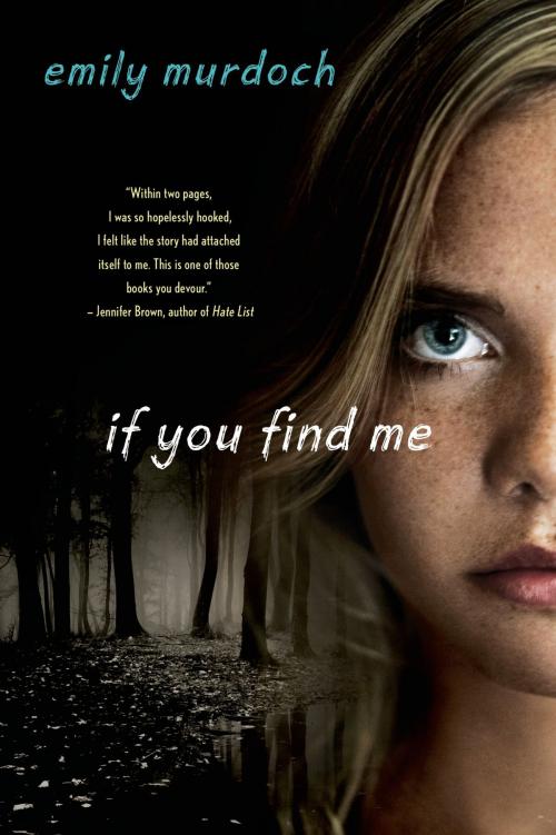 Cover of the book If You Find Me by Emily Murdoch, St. Martin's Press