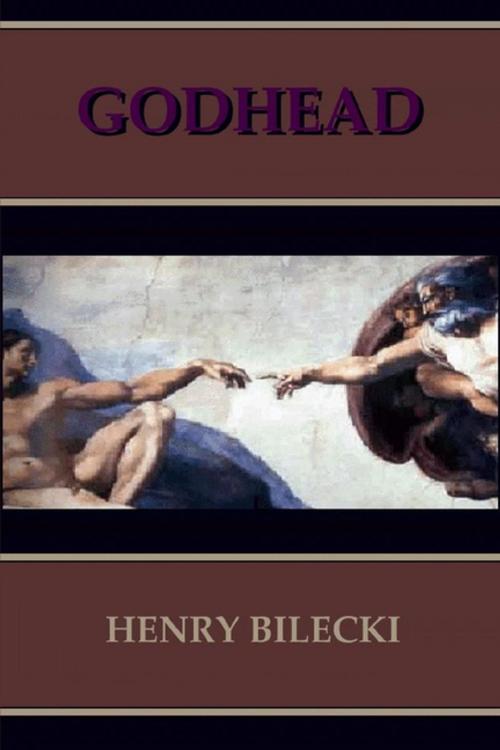 Cover of the book Godhead by Henry Bilecki, Lulu.com