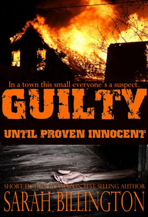 Cover of the book Guilty Until Proven Innocent by Sarah Billington, Sarah Billington