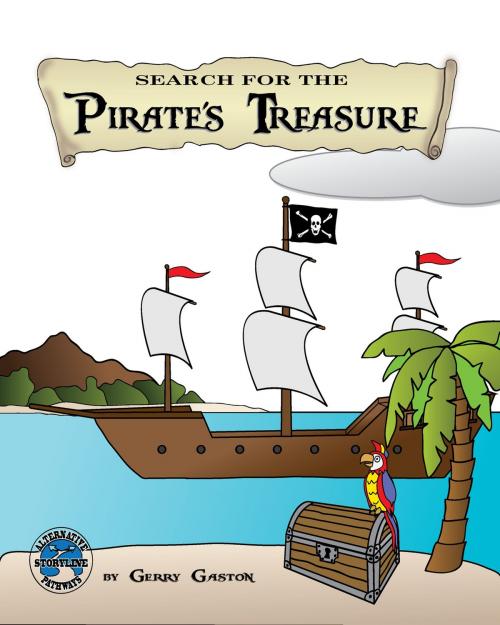 Cover of the book Search for the Pirate's Treasure by Gerry Gaston, Gerry Gaston