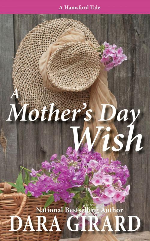 Cover of the book A Mother's Day Wish by Dara Girard, Ilori Press Books LLC