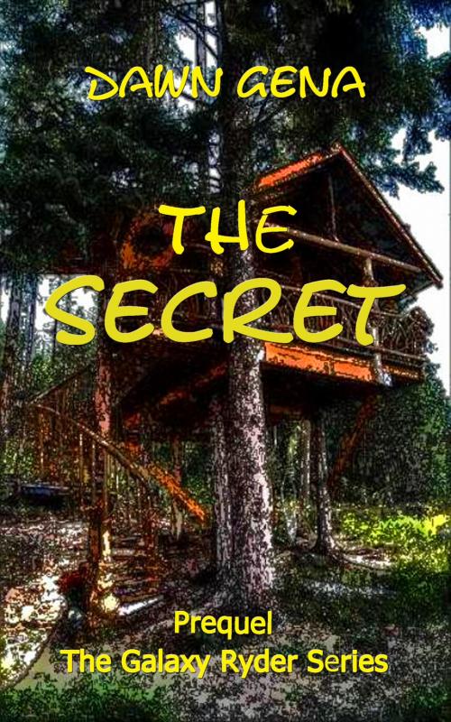 Cover of the book The Secret by Dawn Gena, Chronicle Keeperz
