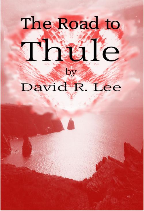 Cover of the book The Road to Thule by David Lee, David Lee