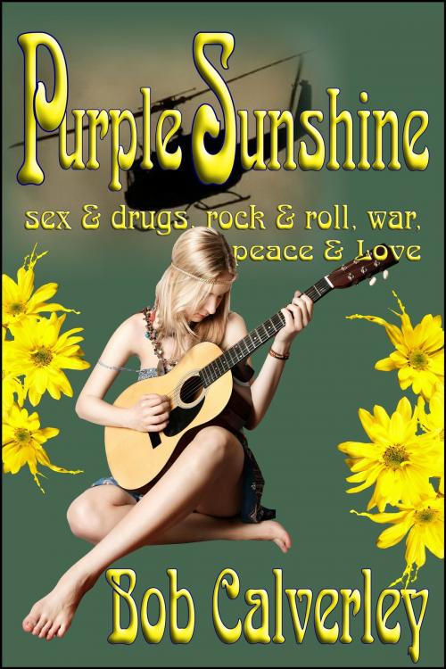 Cover of the book Purple Sunshine by Bob Calverley, Bob Calverley