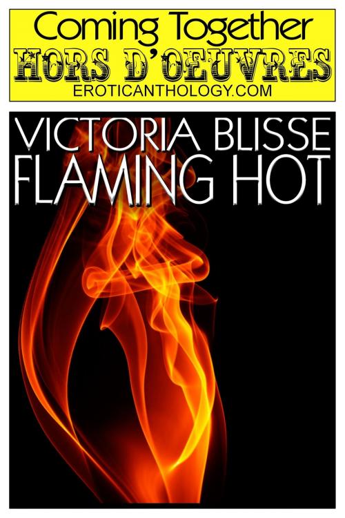 Cover of the book Flaming Hot by Victoria Blisse, Coming Together