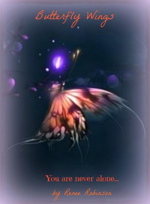 Cover of the book Butterfly Wings by Renee Robinson, Renee Robinson