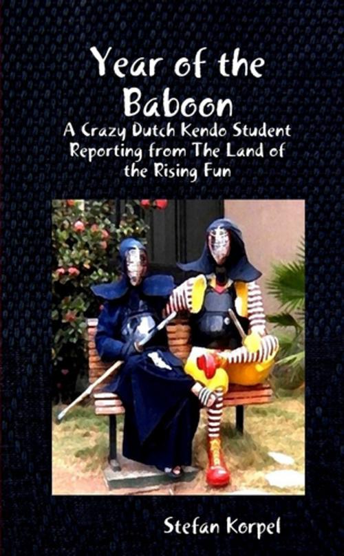 Cover of the book Year of the Baboon : A Crazy Dutch Kendo Student Reporting From The Land Of The Rising Fun by Stefan Korpel, Lulu.com