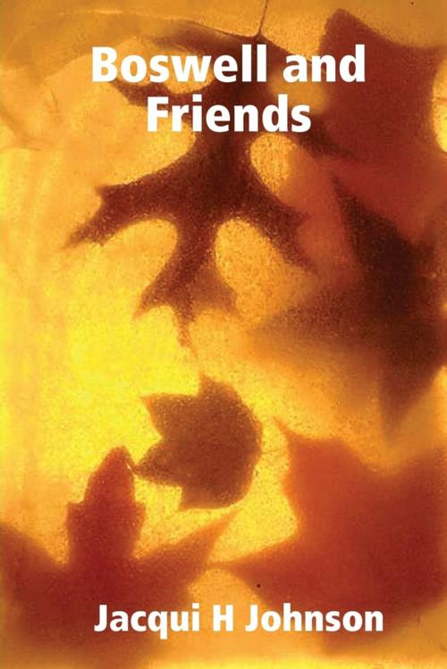 Cover of the book Boswell and Friends by Jacqui H Johnson, Lulu.com