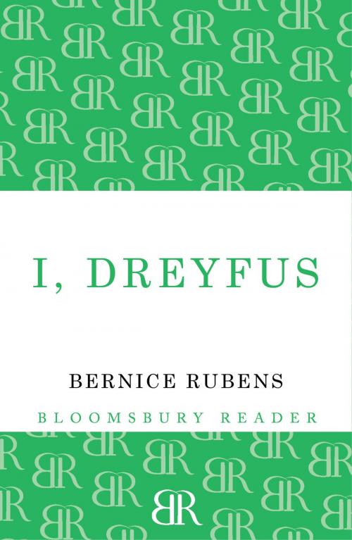 Cover of the book I, Dreyfus by Bernice Rubens, Bloomsbury Publishing