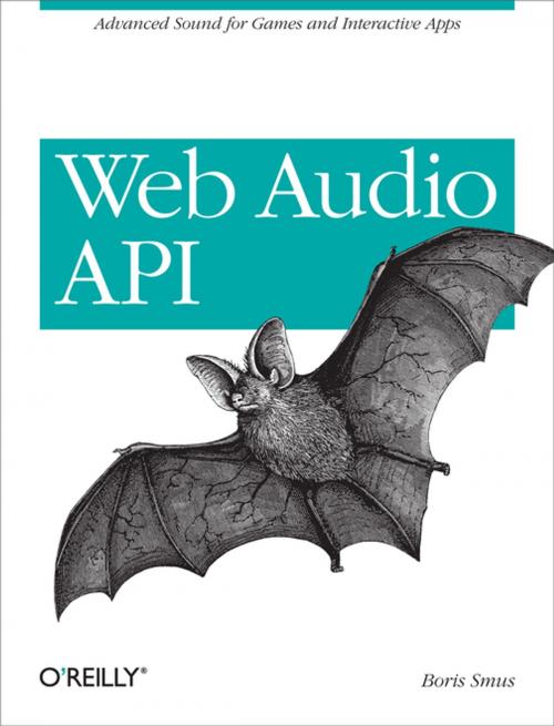 Cover of the book Web Audio API by Boris Smus, O'Reilly Media