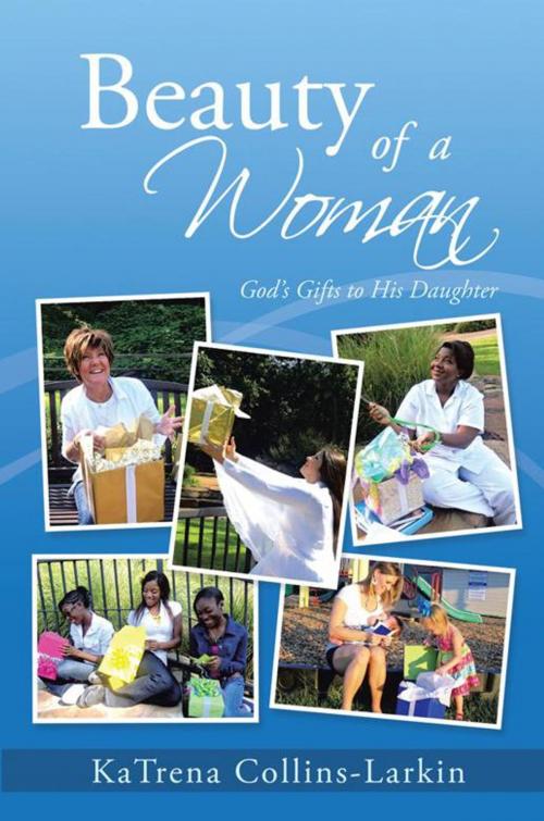 Cover of the book Beauty of a Woman by KaTrena Collins-Larkin, WestBow Press