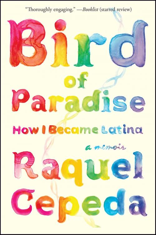 Cover of the book Bird of Paradise by Raquel Cepeda, Atria Books
