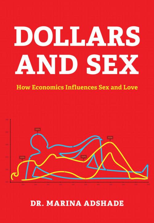 Cover of the book Dollars and Sex by Marina Adshade, Chronicle Books LLC