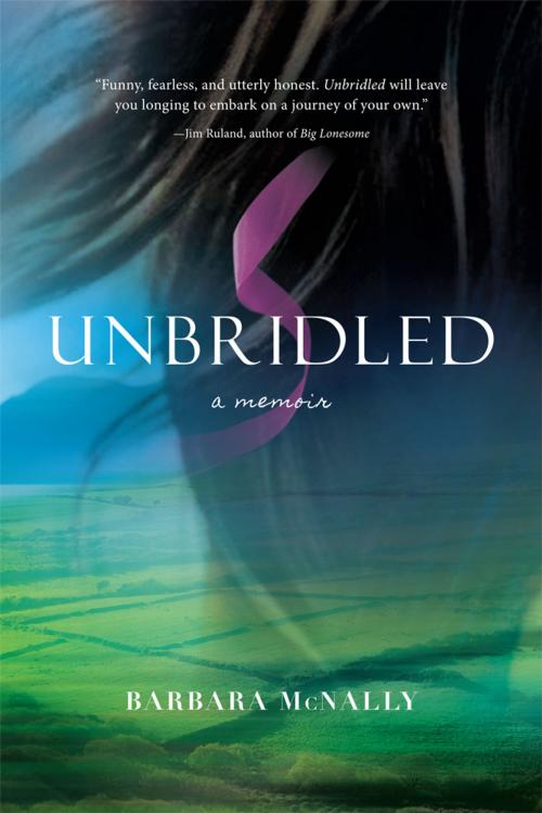 Cover of the book Unbridled by Barbara McNally, Balboa Press