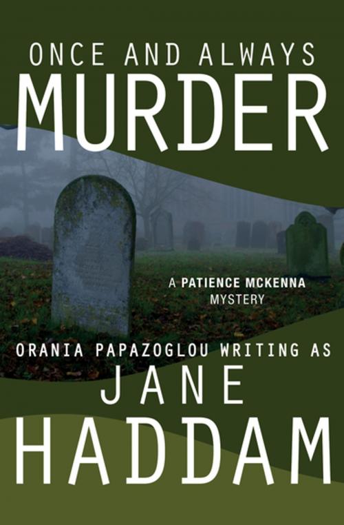 Cover of the book Once and Always Murder by Jane Haddam, MysteriousPress.com/Open Road