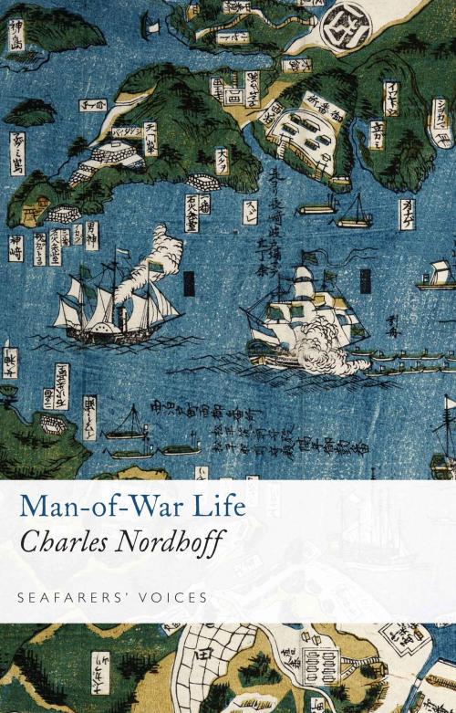 Cover of the book Man-of-War Life by Charles Nordhoff, Pen and Sword