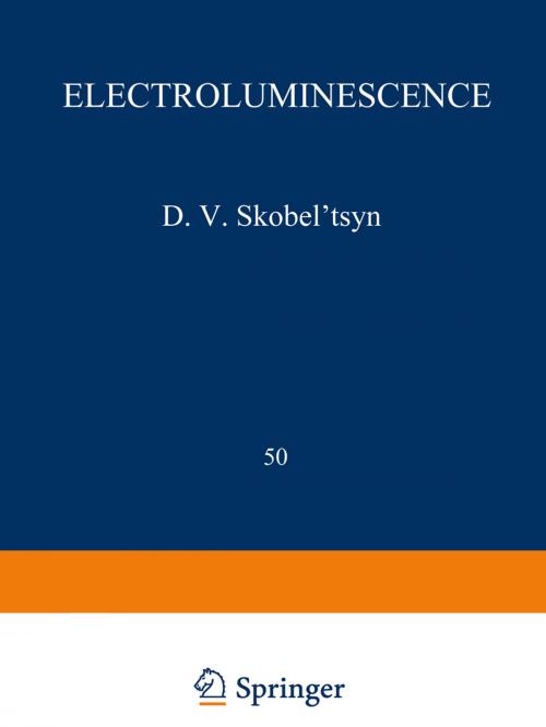 Cover of the book Electroluminescence / Elektrolyuminestsentsiya / Электролюминесценция by , Springer US