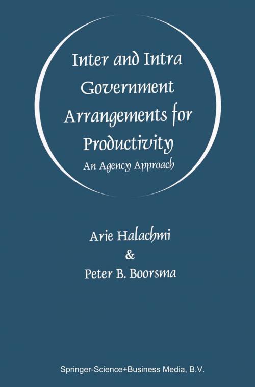 Cover of the book Inter and Intra Government Arrangements for Productivity by Arie Halachmi, Peter B. Boorsma, Springer US