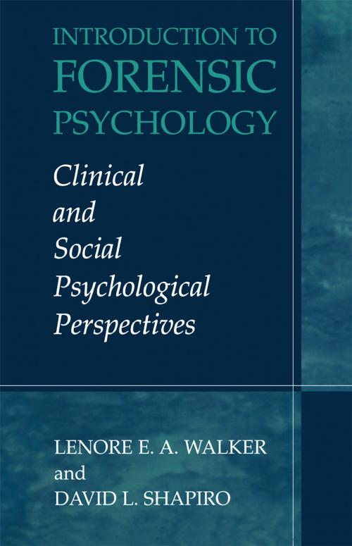 Cover of the book Introduction to Forensic Psychology by Lenore E.A. Walker, David Shapiro, Springer US