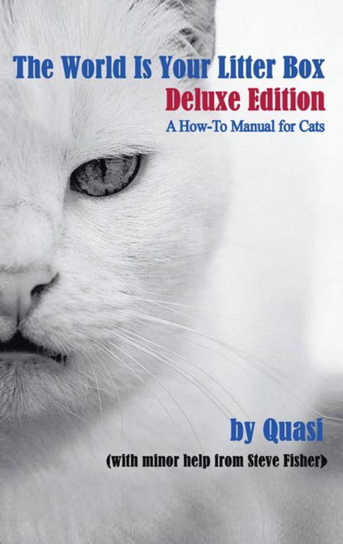 Cover of the book The World Is Your Litter Box: Deluxe Edition by Quasi, iUniverse