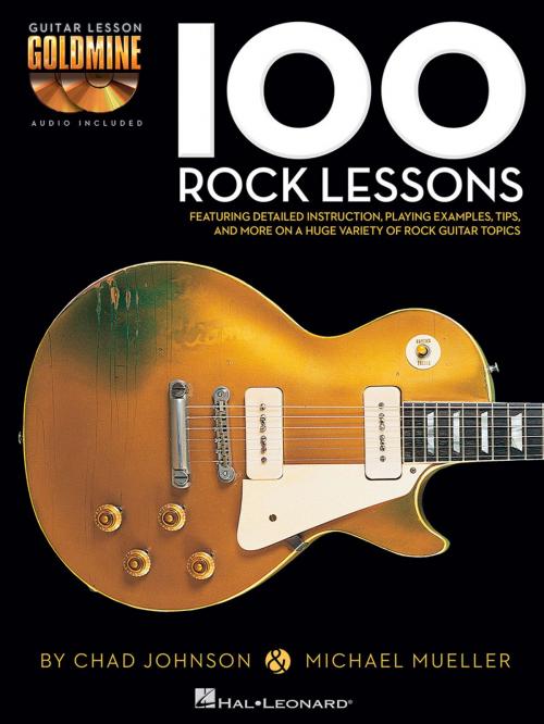 Cover of the book 100 Rock Lessons by Michael Mueller, Chad Johnson, Hal Leonard