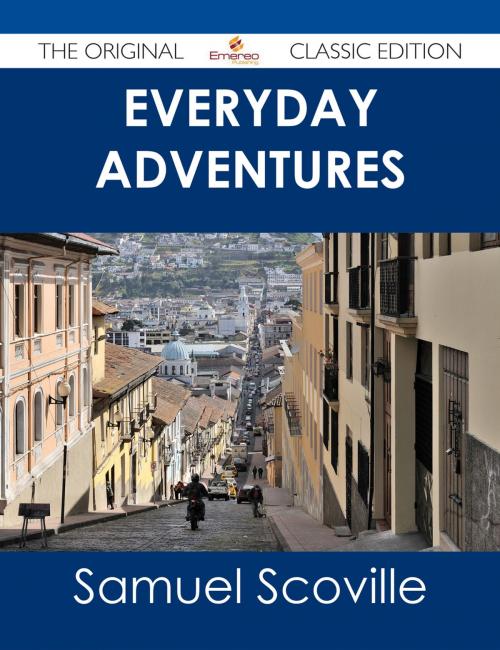 Cover of the book Everyday Adventures - The Original Classic Edition by Samuel Scoville, Emereo Publishing