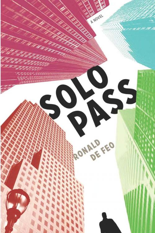 Cover of the book Solo Pass by Ronald De Feo, Other Press