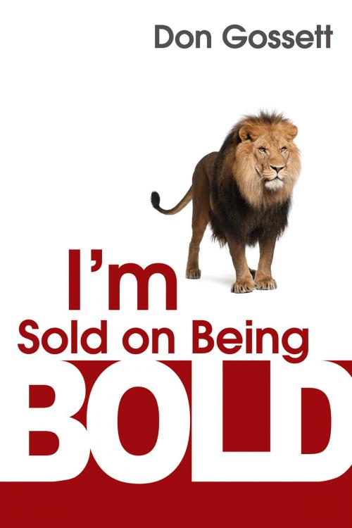 Cover of the book I’m Sold on Being Bold by Don Gossett, Whitaker House