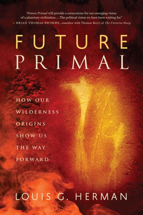 Cover of the book Future Primal by Louis G. Herman, New World Library