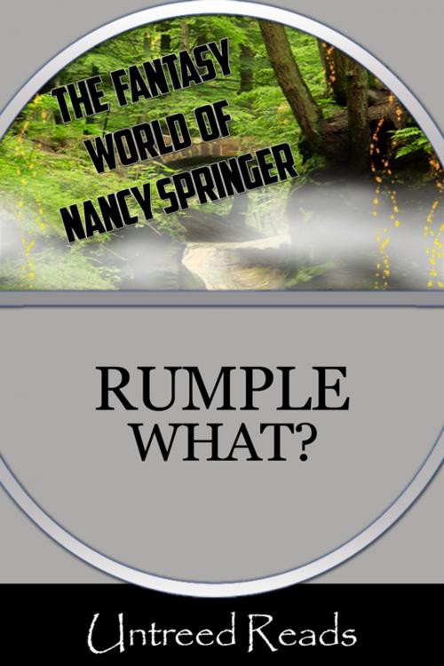 Cover of the book Rumple What? by Nancy Springer, Untreed Reads