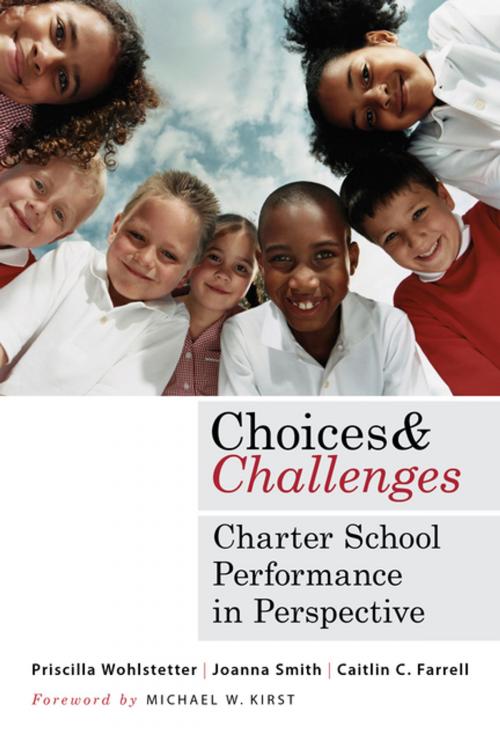 Cover of the book Choices and Challenges by Priscilla Wohlstetter, Joanna Smith, Caitlin  C. Farrell, Harvard Education Press