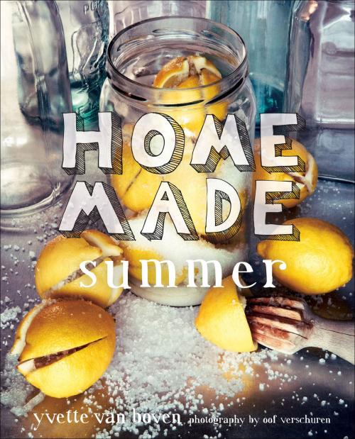 Cover of the book Home Made Summer by Yvette van Boven, ABRAMS