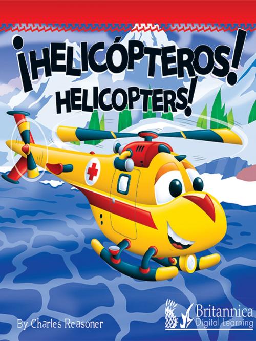 Cover of the book Helicóptero (Helicopter) by Charles Reasoner, Britannica Digital Learning