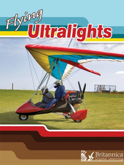 Cover of the book Flying Ultralights by Joanne Mattern, Britannica Digital Learning