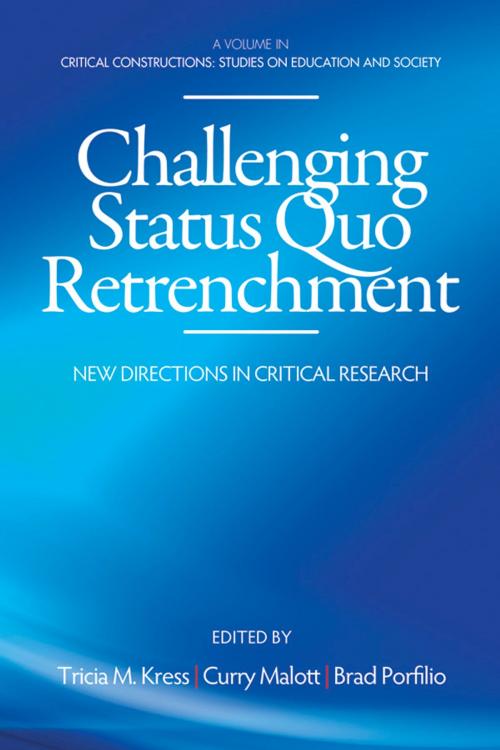 Cover of the book Challenging Status Quo Retrenchment by , Information Age Publishing